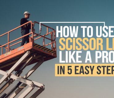 How to Use a Scissor Lift