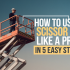 How to Use a Scissor Lift