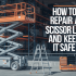 How to Repair a Scissor Lift